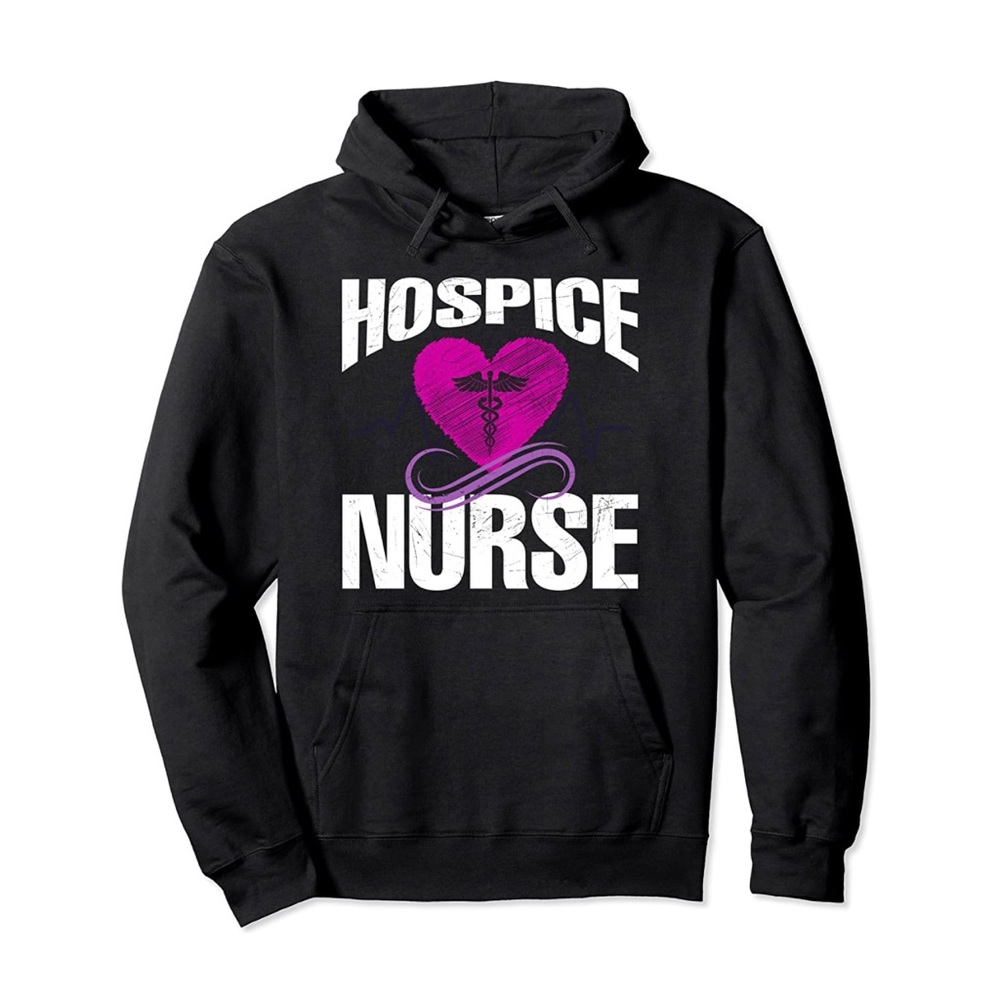🩺Hospice Nurse Hoodie🩺